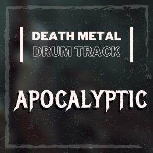 Apocalyptic - death metal drum track